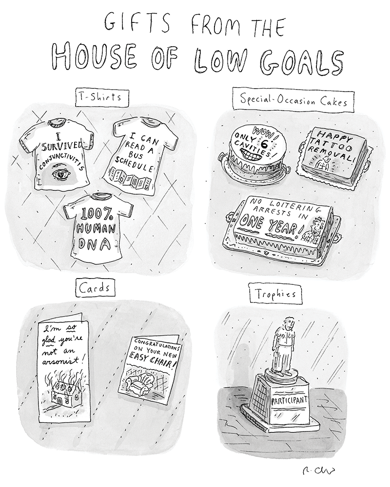 Gifts from the House of Low Goals