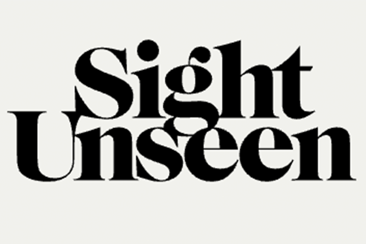 Sight Unseen