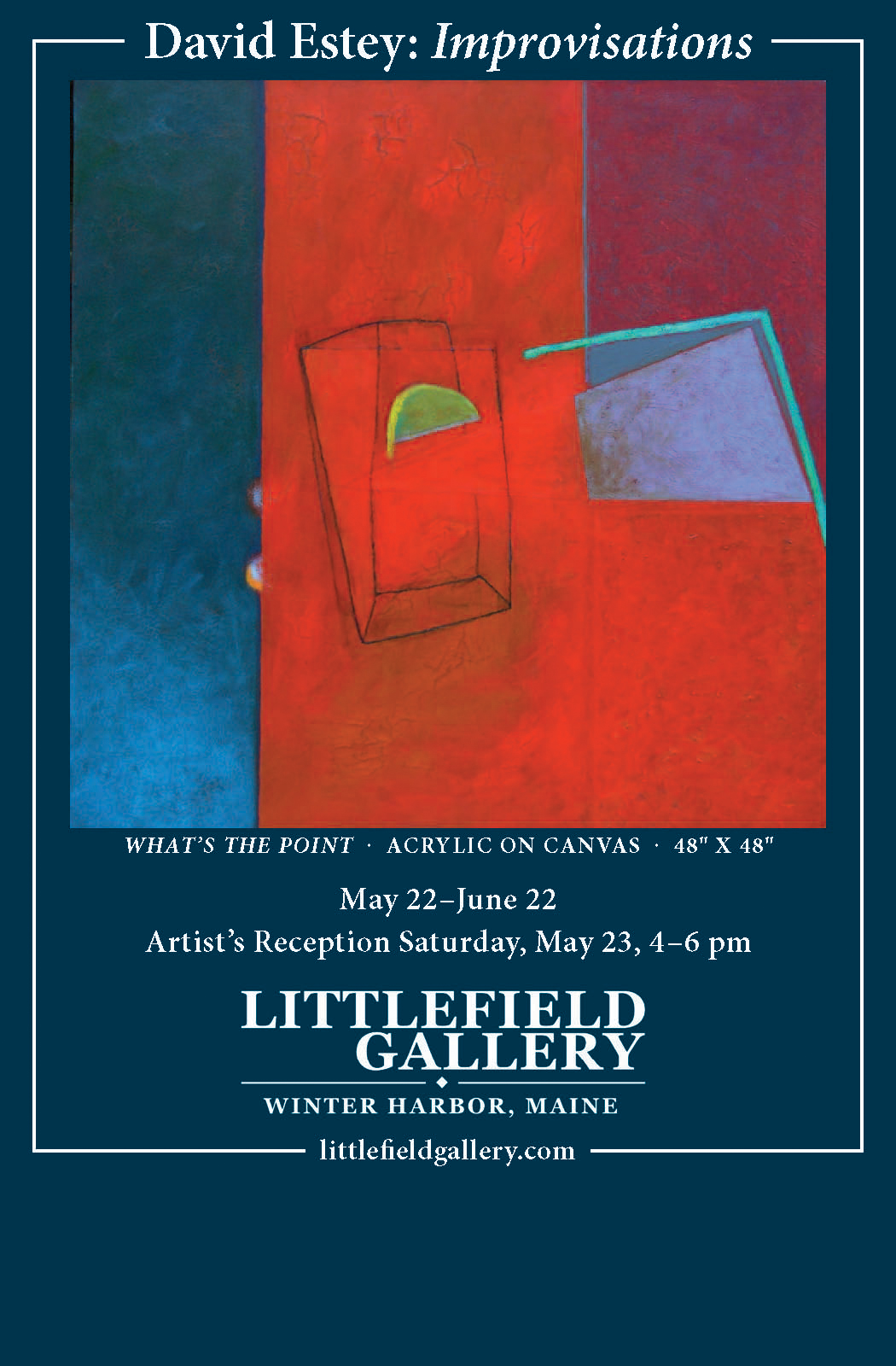 An ad in the May 2020 Down East magazine announced a May/June solo exhibition of paintings by David Estey 64 PT at Littlefield Gallery in Winter Harbor, ME.