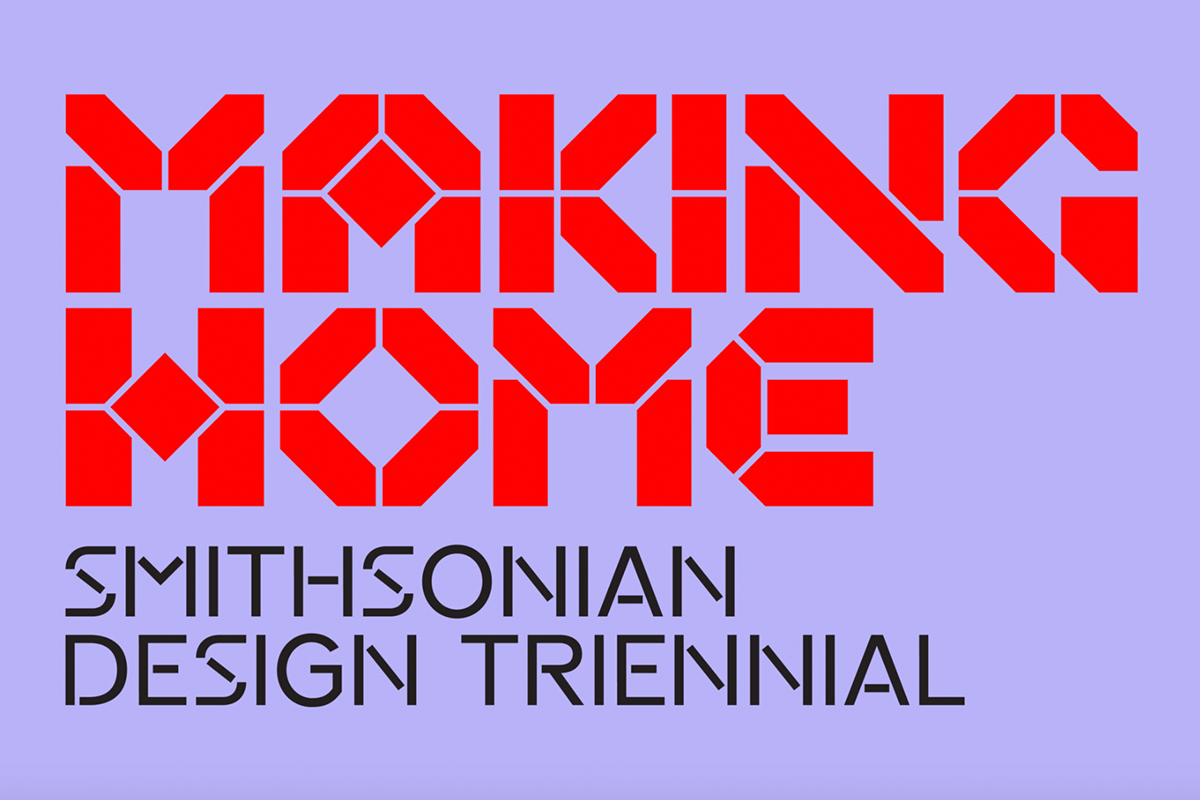 Making Home Smithsonian Design Triennial